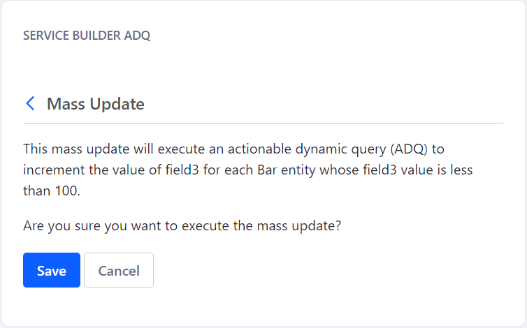 Figure 2: Clicking the Save button executes the mass update.