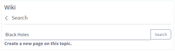 Figure 12: If the wiki node doesnt have a wiki page matching the topic youre looking for, it gives you the option to create a wiki page named for the topic.