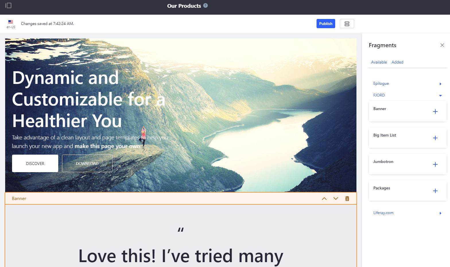 Figure 4: The Page Editor makes it easy to build pages out of Fragments.