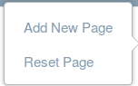 Figure 1: You can add new pages or reset the current page from the Page Actions menu.