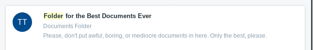 Figure 7: Documents and Media, Web Content, and Bookmarks folders include
titles and descriptions in their summaries.