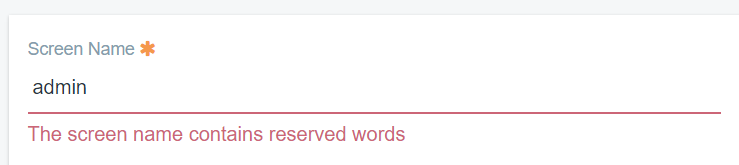 Figure 2: The error message displays when inputting a reserved word for the screen name.
