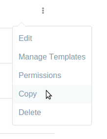 Figure 13: You can copy an existing data definition, manage its templates, and more.