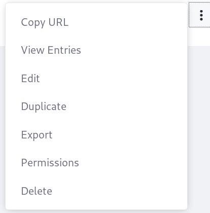 Figure 8: Duplicate a Form to get a head start on your next, similar Form.