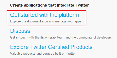 Figure 10.20: Select Get started with the platform from within the Developers page.