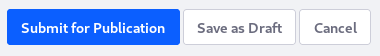 Figure 5: Instead of a Publish button, a Submit for Publication button appears for workflow-enabled resources.