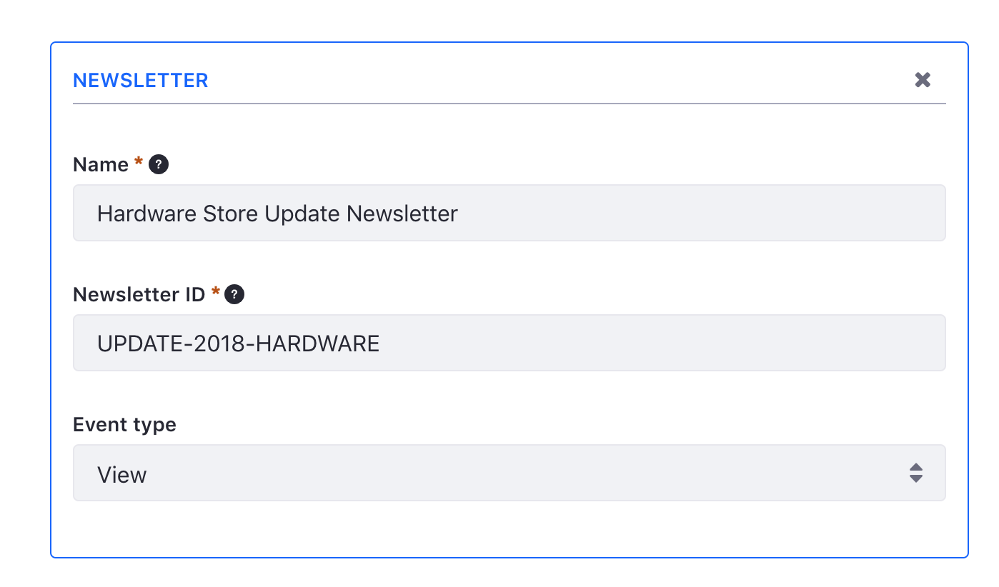 Figure 1: The sample Newsletter metric requires the newsletter name, ID, and event type.